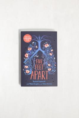 Five Feet Apart By Rachael Lippincott Mikki Daughtry Tobias Iaconis