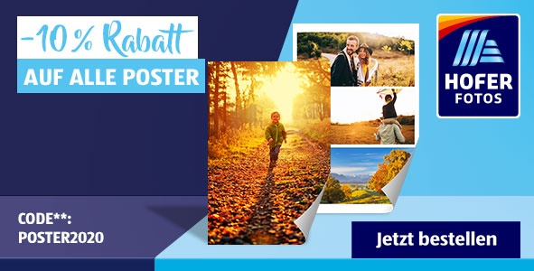 HOFER FOTOS Poster Aktion (-10% auf Poster)