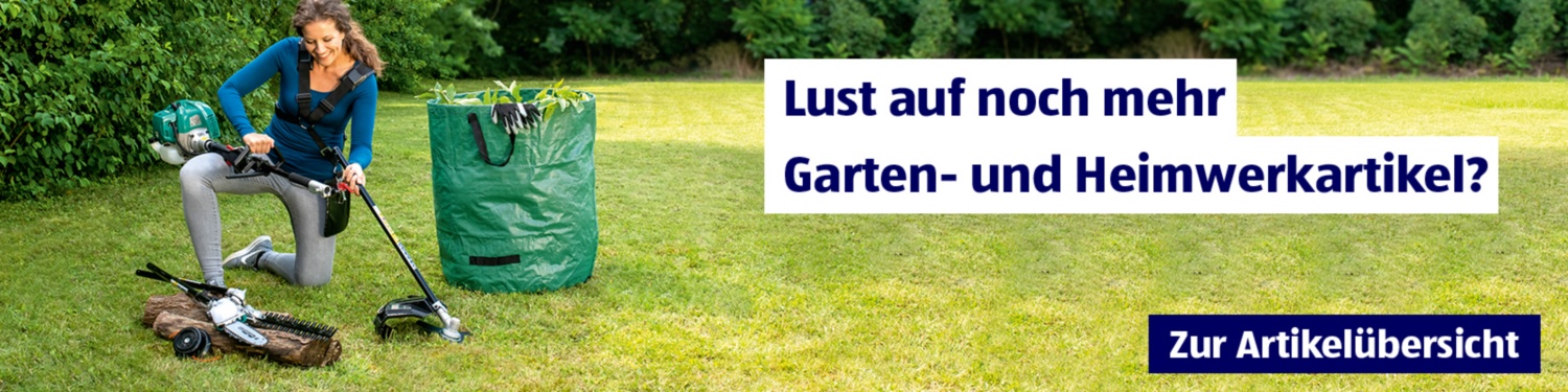 Lust auf noch mehr Garten- und Heimwerkerartikel?