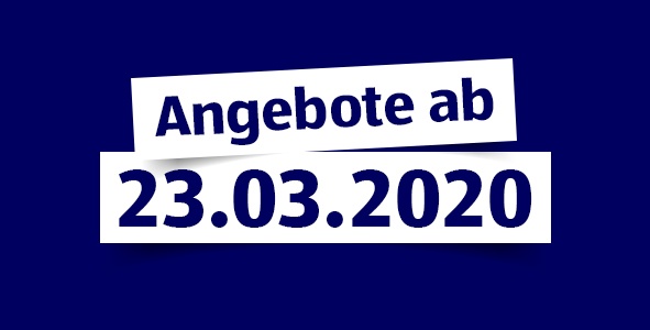 Unsere Angebote ab 23.03.2020