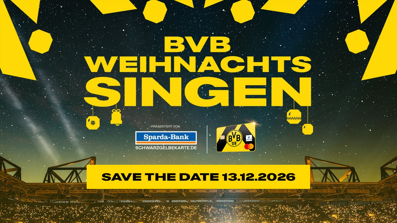 BVB-Weihnachtssingen im SIGNAL IDUNA PARK: Save the Date 13.12.2026, präsentiert von der Sparda-Bank West.