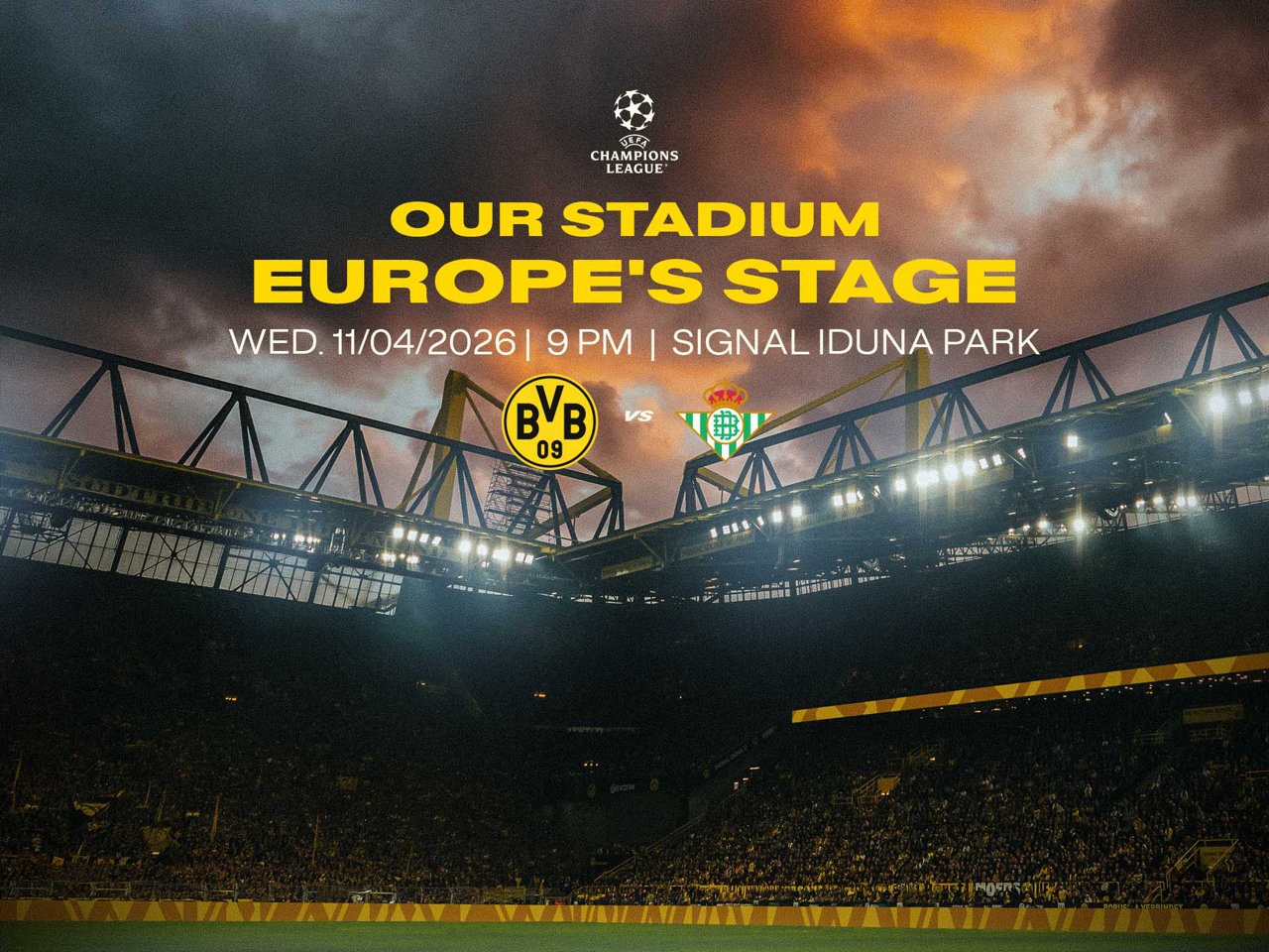Our Stadium - Europe's Stage. Borussia Dortmund versus Betis Sevilla on 4 November 2026 at 9 pm at SIGNAL IDUNA PARK.