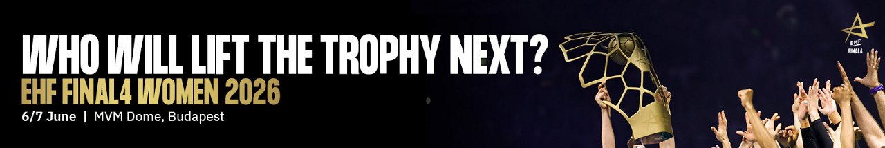 Learn more about the EHF Final4 Women 2026.