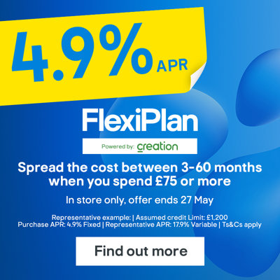 4.9% APR. FlexiPlan powered by Creation. Spread the cost between 3-60 months when you spend £75 of more. In store only, ends 27 May. Representative example: Assumed credit limit £1200, Purchase APR: 4.9%, Representative APR: 17.9% variable. Ts & Cs apply.