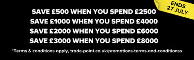 Save £500 when you spend £2500. Save £1000 when you spend £4000. Save £2000 when you spend £6000. Save £3000 when you spend £8000. Terms and conditions apply. Ends 27 July.