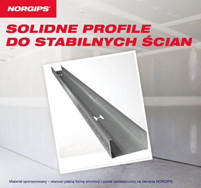 Norgips Solidne profile do stabilnych ścian. Materiał sponsorowany - stanowi płatną formę promocji i został zamieszczony na zlecenie NORGIPS.