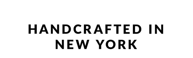 Handcrafted in New York