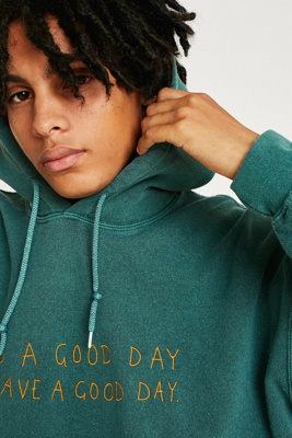 today is a good day to have a good day hoodie