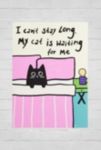 Thumbnail View 1: The Paper Tail I Can't Stay Long Wall Art Print