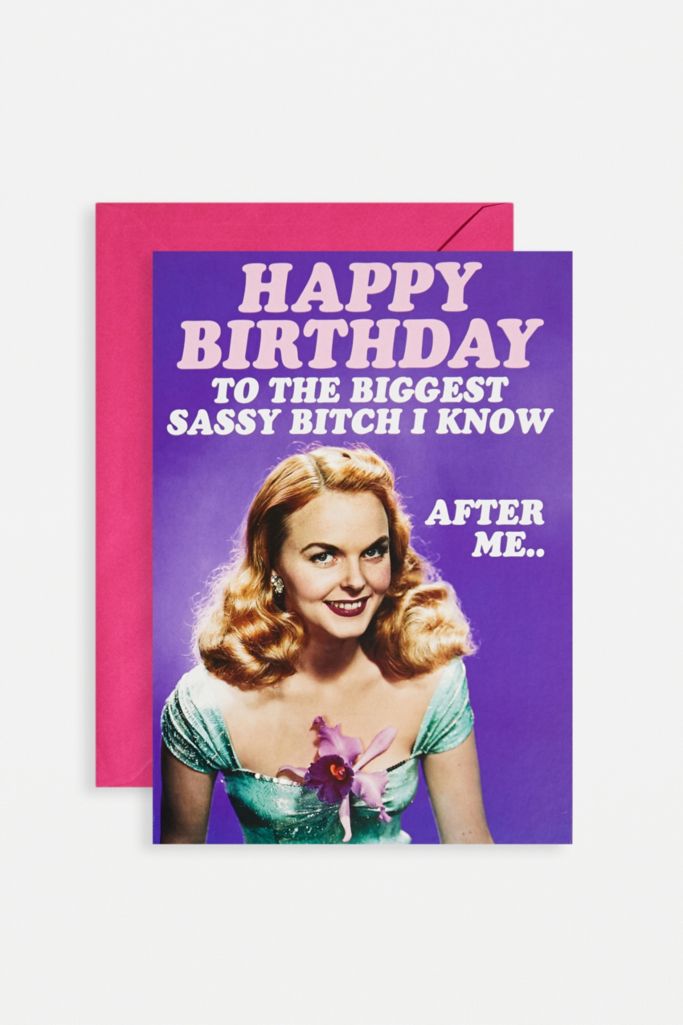 Happy Birthday Sassy Greeting Card | Urban Outfitters UK