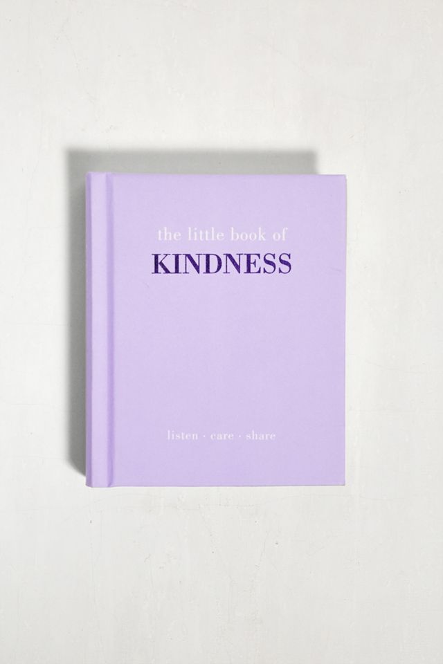 The Little Book Of Kindness: Listen. Care. Share By Joanna Gray | Urban ...