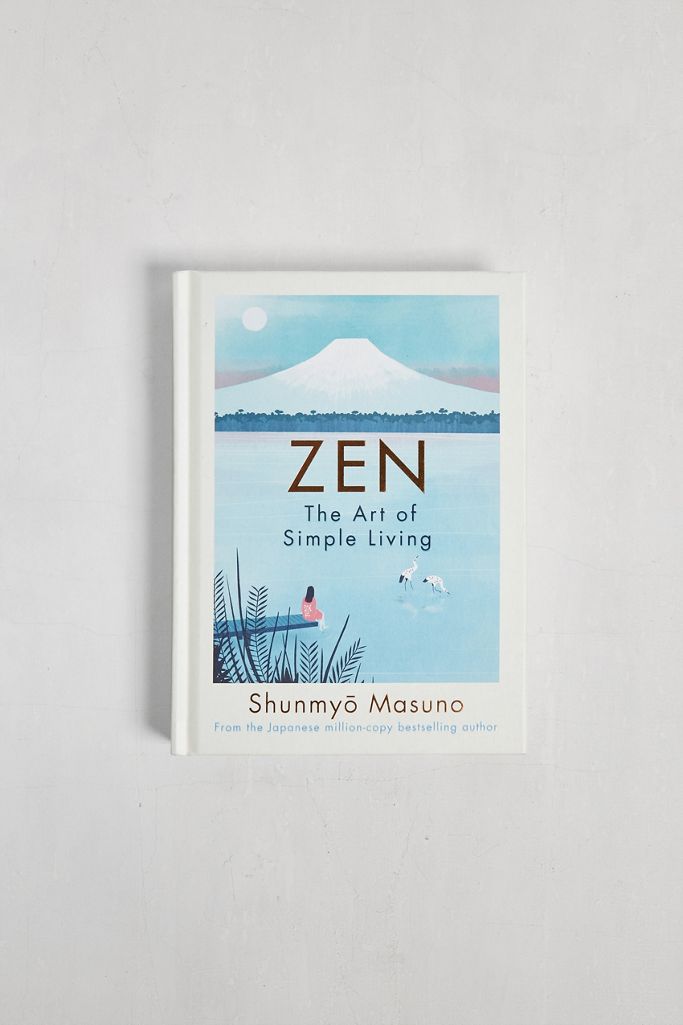 Zen The Art of Simple Living By Shunmyo Masuno Urban Outfitters UK