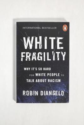 White Fragility: Why It’s So Hard For White People To Talk About Racism ...