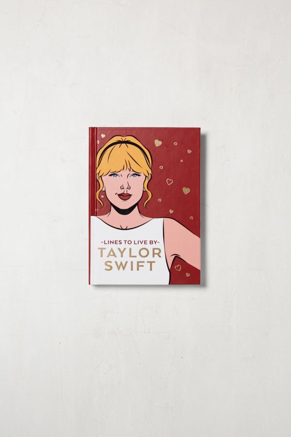 Slide View: 1: Taylor Swift Lines To Live By Pop Press