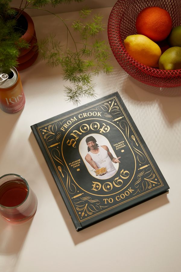 Slide View: 1: From Crook to Cook: Platinum Recipes from Tha Boss Dogg's Kitchen par Snoop Dogg 