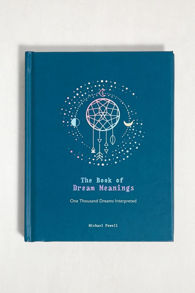 The Book Of Dream Meanings By Michael Powell Urban Outfitters Uk