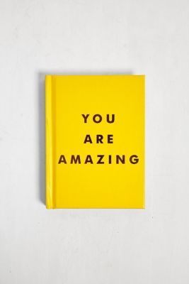 You Are Amazing: Uplifting Quotes to Boost Your Mood and Brighten Your Day By Summersdale