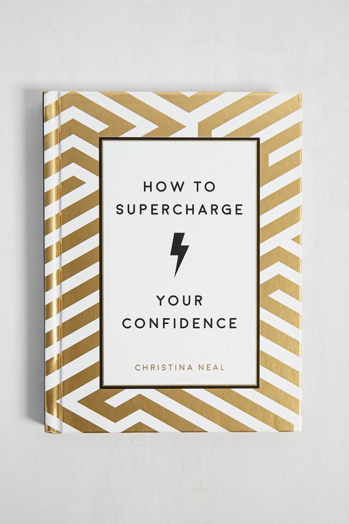 How to Supercharge Your Confidence By Christina Neal Urban Outfitters UK