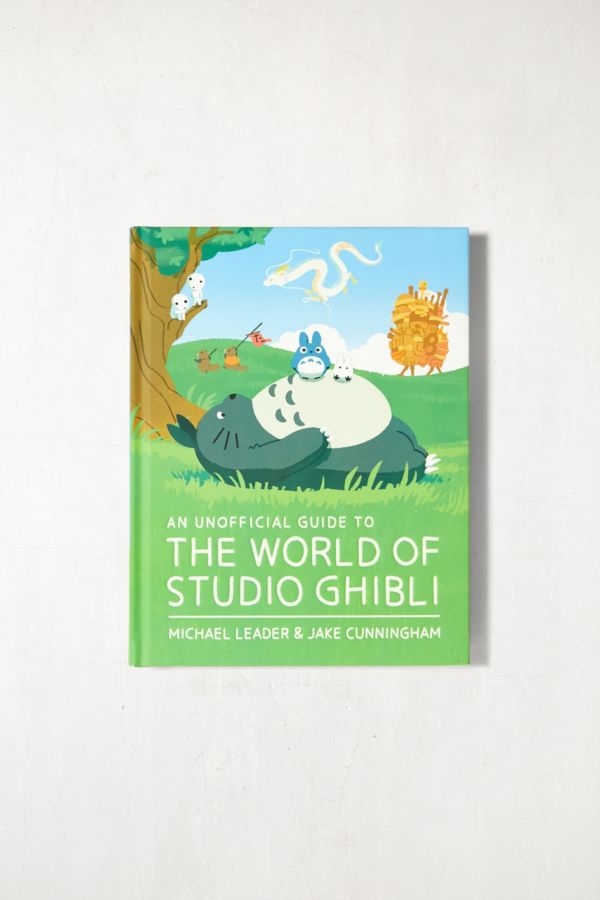 Slide View: 1: An Unofficial Guide to the World of Studio Ghibli By Michael Leader & Jake Cunningham