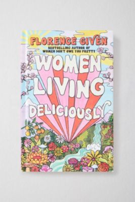 Femmes Vivant Délicieusement Par Florence Given