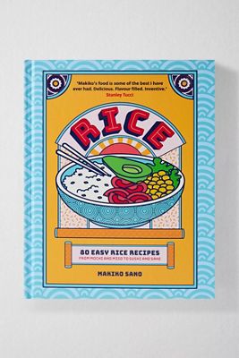 Rice: 80 Easy Recipes By Makiko San