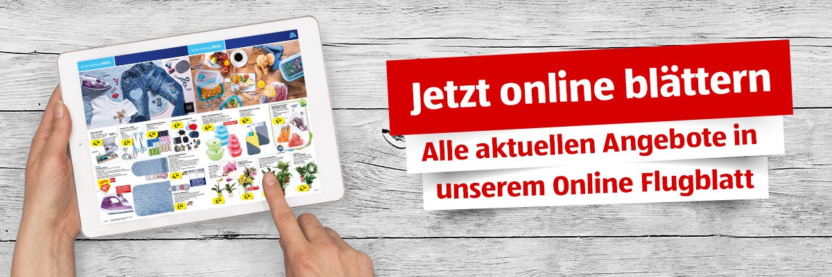 Jetzt online blättern - Alle aktuellen Angebote in unserem Online Flugblatt.
