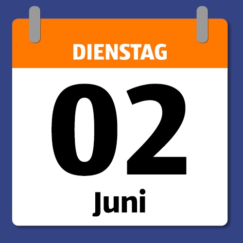 Ein Kalenderblatt, das Dienstag 02. Juni anzeigt.