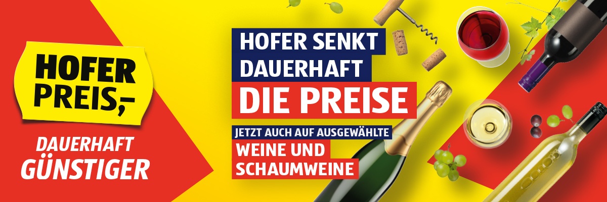 bunter Hintergrund mit Text "HOFER senkt dauerhaft die Preise. Jetzt auch auf ausgewählte Wein und Schaumweine."