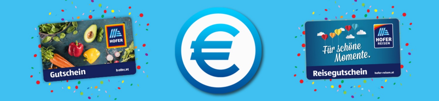 HOFER REISEN und HOFER Warengutscheine auf einem orange-gelben Hintergrund platziert und in der Mitte befindet sich ein großes Eurozeichen.