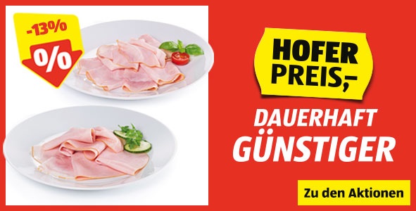 Banner HOFER Preis Dauerhaft Guenstiger Schinken
