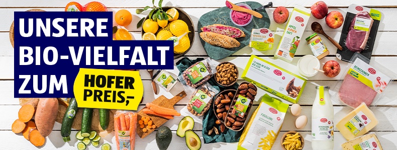 Unsere BIO-Vielfalt zum HOFER Preis