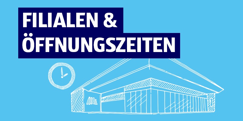 Blaues Hintergrundbild mit Gebäude-Icon, Uhr-Symbol und Text „FILIALEN & ÖFFNUNGSZEITEN“.