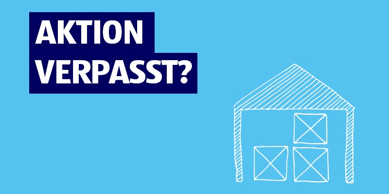 Blaues Hintergrundbild mit weißem Text „AKTION VERPASST?“ und Lagerzeichnung mit drei Boxen.