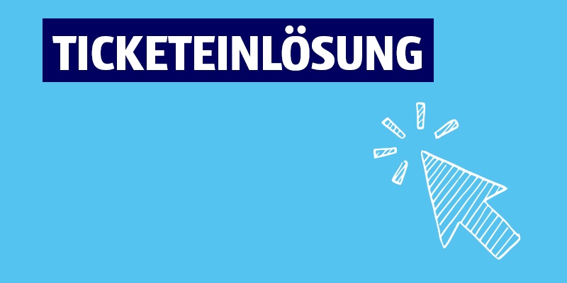 Blaues Hintergrundbild mit dunkler Box, weißem Text „TICKETEINLÖSUNG“ und Cursor-Symbol.