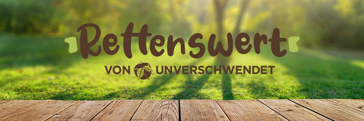Rettenswert von Unverschwendet