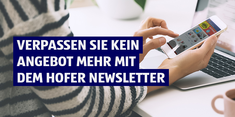 HOFER Newsletter