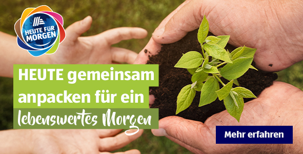 Heute gemeinsam anpacken fr ein lebenswertes Morgen.