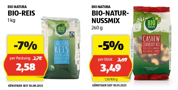 BIO NATURA Bio-Reis per Packung 2,58. BIO NATURA Bio-Natur-Nussmix per Stck 3,49.