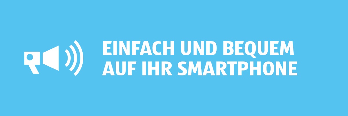 Einfach und bequem auf ihr Smartphone