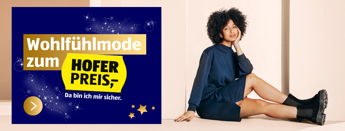 Wohlfühlmode zum HOFER Preis