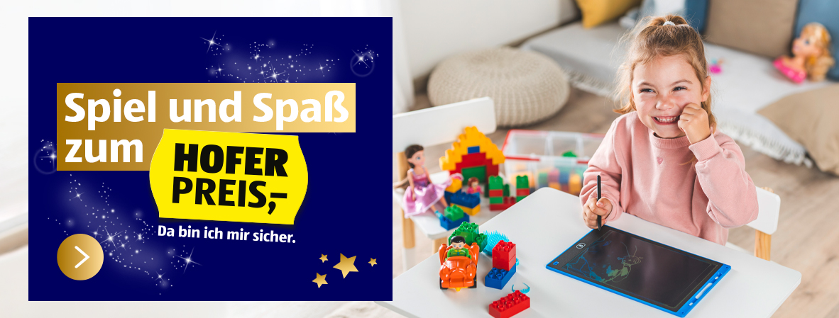 Spiel und Spaß zum HOFER Preis!