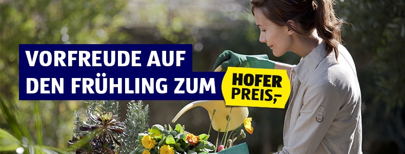 Vorfreude auf den Frühling zum HOFER Preis