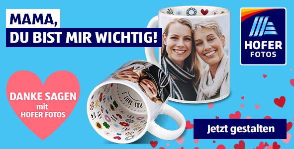 Mama, du bist mir wichtig! HOFER FOTOS Banner.