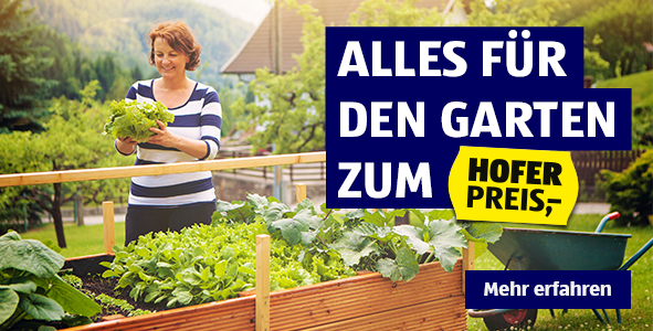 Alles für den Garten zum HOFER Preis!