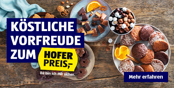 Kstliche Vorfreude zum HOFER Preis