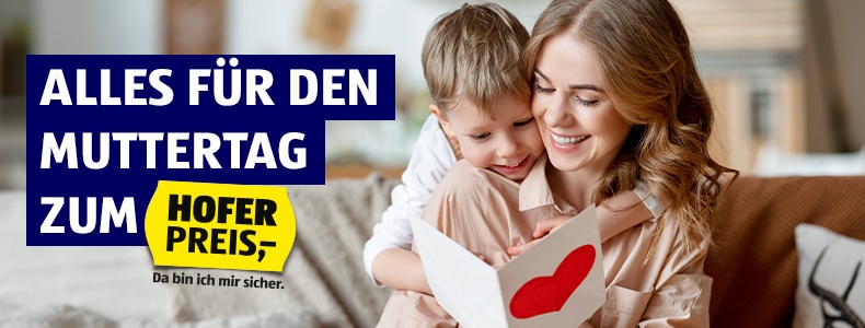 Alles fr den Muttertag zum HOFER Preis!