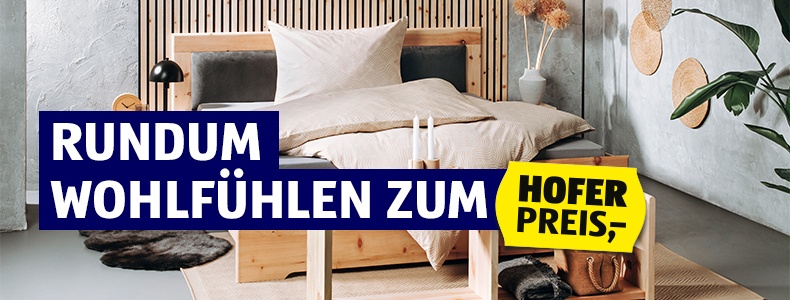 Rundum wohlfühlen zum HOFER Preis