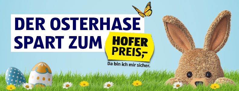 Der Osterhase spart zum HOFER Preis.