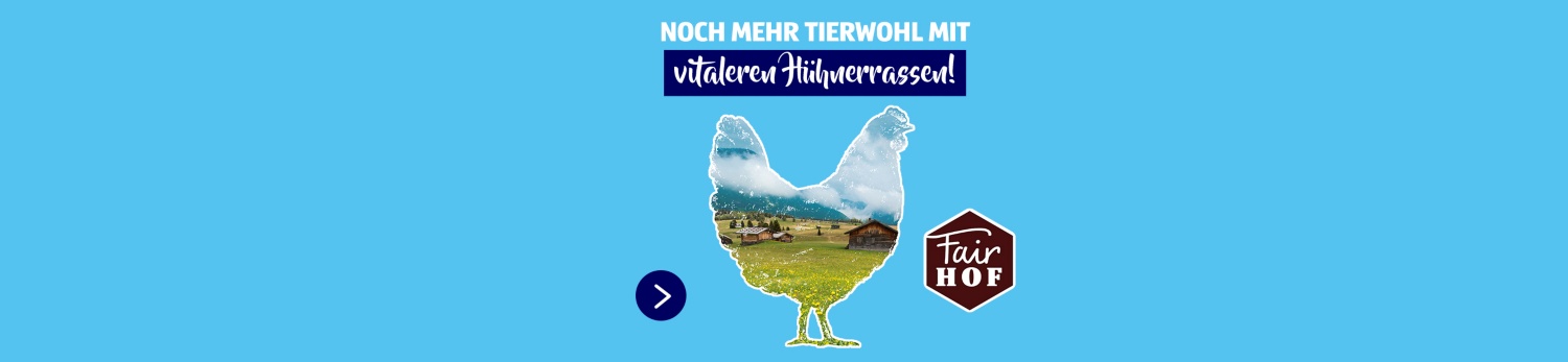 Noch mehr Tierwohl mit vitaleren Hühnerrassen! Fairhof.
