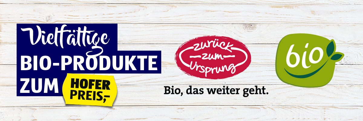 Vielfältige BIO-Produkte zum HOFER PREIS sowie Logos von Zurück zum Ursprung und Bio